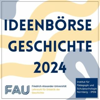 Zum Artikel "Ideenbörse Geschichte, Do, 14.03.2024, 9.00-17.00h (ABGESAGT)"